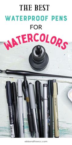 the best waterproof pens for watercolors and how to use them in your art project