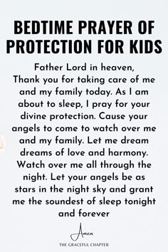 a poem written in black and white with the words, bedtime prayer of protection for kids