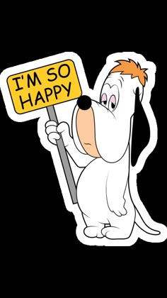 a cartoon dog holding a sign that says i'm so happy