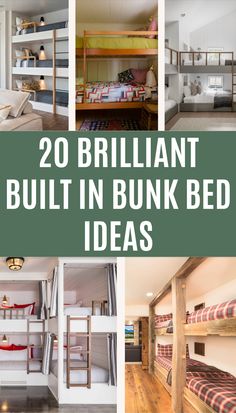 bunk beds in different rooms with text overlay that reads 20 brilliant built in bunk bed ideas