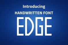 an image of the font and numbers on a blue background that reads,'handwritten font edge '