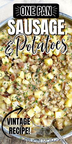 one pan sausage and potatoes recipe in a skillet with text overlay that reads, one pan sausage and potatoes vintage recipe