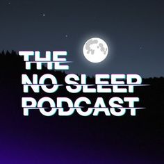 an extra sleepless poster with the words'the no sleep podcast'over it