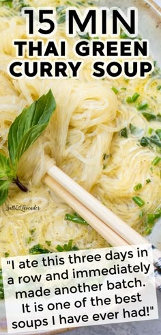 a bowl filled with noodles and greens on top of a table next to a note that says, 15 min thai green curry soup