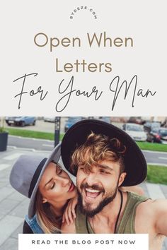 a man and woman hugging each other with the text open when letters for your man read the blog post now