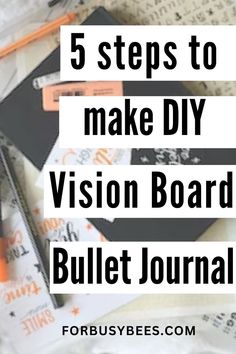 5 Steps to Make a Vision Board Journal for Manifestation - For Busy Bee's Vision Board Diy