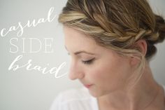 Casual Side Braid Diy Braided Hairstyles, Hairstyles For Brides, Easy Hair Up, Diy Braids, Box Braids Styling, Cupcakes And Cashmere, Side Braid, Cut My Hair