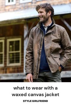 smiling, stylish man wearing a brown waxed canvas jacket over a navy sweater. text on-screen reads: what to wear with a waxed canvas jacket (style girlfriend) Waxed Jacket Outfit, Cotton Jacket Outfit, Canvas Jacket Outfit, Mens Winter Style, Tom Beckbe, Mens Winter Outfits, Jacket Outfit Men, Aesthetic Mens