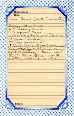 a piece of paper with writing on it and blue border around the edges that reads recipe from date