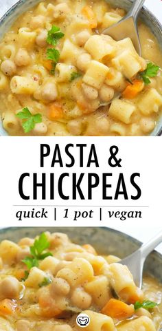 pasta and chickpeas soup in a bowl with spoons on the side text overlay reads, pasta and chickpeas quick 1 pot vegan