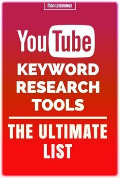 you tube keyword research tools the ultimate list by mad lemmanes on flick