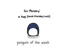 Reminder Quotes For Friends, Monday Reaction Pic, Cheerful Quotes For Him, Quotes Monday Positive, Cheerful Quotes Funny, Penguin Of The Week, Cute Reminders, Cute Motivation, Cheerful Quotes