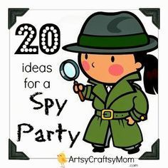 an image of a boy with a magnifying glass in his hand and the words 20 ideas for a spy party