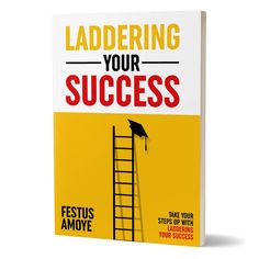 the book cover for laddering your success