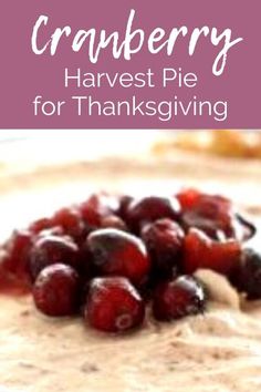 cranberry harvest pie for thanksgiving with text overlay