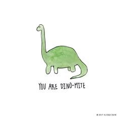 a drawing of a dinosaur with the words you are dino - mitte on it