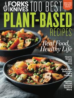 the cover of forks knives'100 best plant - based recipes, featuring two bowls of food