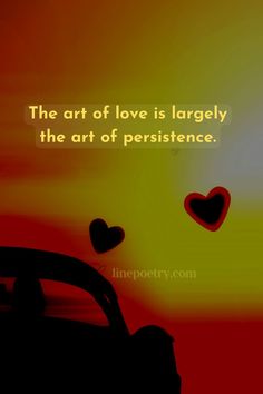 the art of love is largely the art of presence