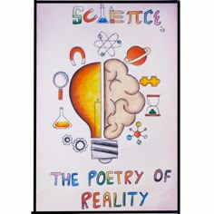 a poster that says science the poetry of reality