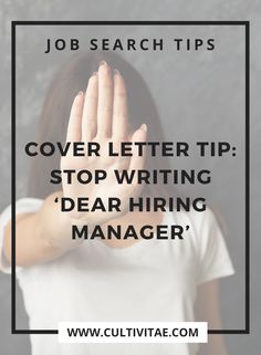 a woman covering her face with her hands and the words cover letter tip stop writing dear hiring manager