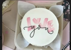 a cake with the words love you on it