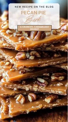 pecan pie bars stacked on top of each other with text overlay that reads new recipe on the blog