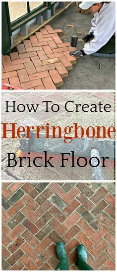 a brick floor with the words how to create herringbone brick floor on top and bottom