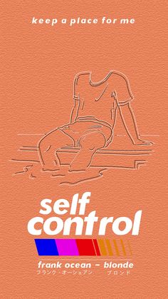 a poster with the words self control on it