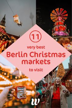 the berlin christmas markets with text overlay that reads 11 very best berlin christmas markets to visit