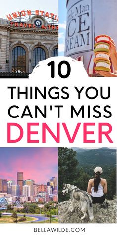 the top ten things you can't miss in denver