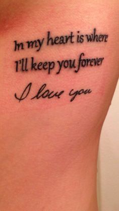 the back of a woman's stomach with an inscription on it that says, in my heart is where i'll keep you forever