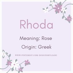 the words rhoda meaning rose origin greek on a purple background with white and pink flowers