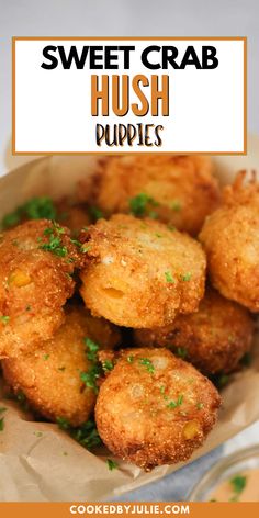 sweet crab hush puppies with parsley on top in a paper bag and text overlay