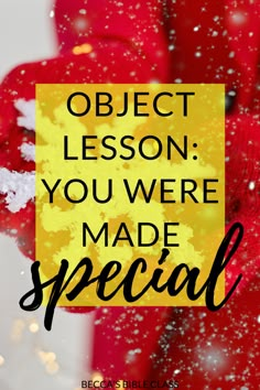 the words object lesson you were made special in black and yellow on a red background