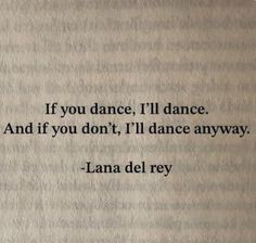 Lana Del Rey Quotes, Now Quotes, Lana Del Rey Lyrics, Random Quotes, Original Characters, Random Art, Poem Quotes, Deep Thought Quotes, Future Life