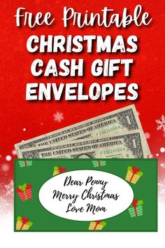 christmas cash gift envelope with the words free printable christmas cash gift envelopes on it