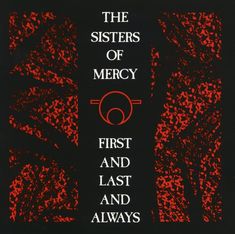 the sisters of mercy first and last and always