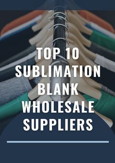 Top 10 Sublimation Blank Wholesale Suppliers Blank Sublimation Shirts, Sublimation Blank Shirts, Best Sublimation Shirt Blanks, Cheap Sublimation Blanks, Sublimation Craft Room Ideas, Things To Make With Sublimation, Sublimation Christmas Gift Ideas, Shirt Business Room Ideas, Sublimation Ornaments Diy