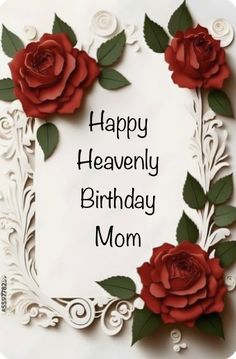 a happy birthday mom card with red roses