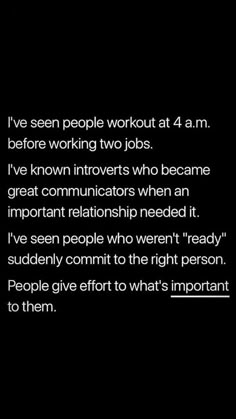 a black background with white text that reads, i've seen people workout at 4 am before working two jobs