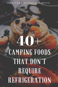 the words camping foods that don't require refrigeration on top of pancakes