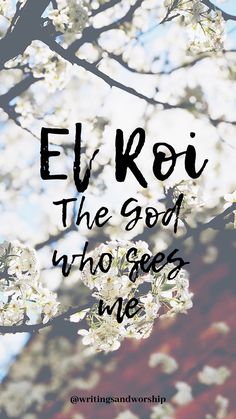 the words el roj, the god who sees me