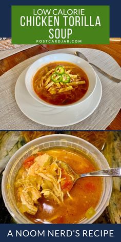 two bowls of chicken tortilla soup with text overlay that reads low calorie chicken tortilla soup