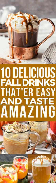 desserts and drinks with the title 10 drinks to make you glad it's fall