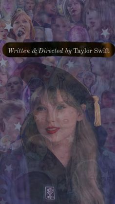 the cover of written and directed by taylor swift, with many images of women in hats