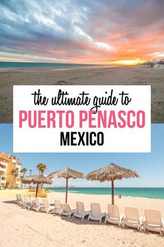 the ultimate guide to puerto penasco mexico