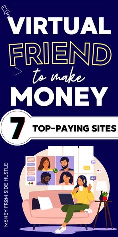 make money online as a virtual friend Virtual Friend, Earn Money Fast, Amazing Websites, Daily Ideas, Money Apps, Make Money Online From Home, Money Strategy