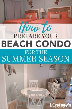 the beach condo for the summer season with text overlay reading how to prepare your beach condo for the summer season