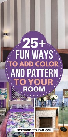 purple and white bedroom with text overlay that reads 25 fun ways to add color and pattern to your room