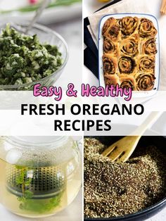 a fresh oregano salad, oregano tea, oregano scrolls and oregano zaatar with text "easy & healthy fresh oregano recipes" Recipes With Oregano, Fresh Oregano Recipes, Folk Recipes, Sage Recipes, Wfpb Recipes, Herb Gardens, Herb Recipes